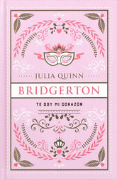 Bridgerton 3 - Te doy mi corazón - Ed. Coleccionista